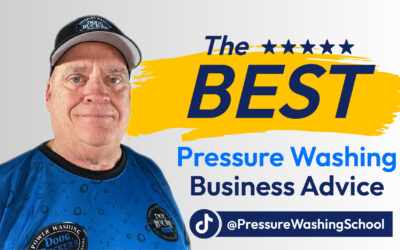 The Best Pressure Washing Business Advice