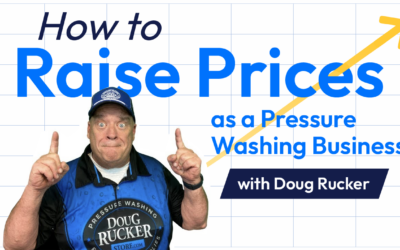 How to Raise Prices in a Pressure Washing Business (Without Losing Customers)